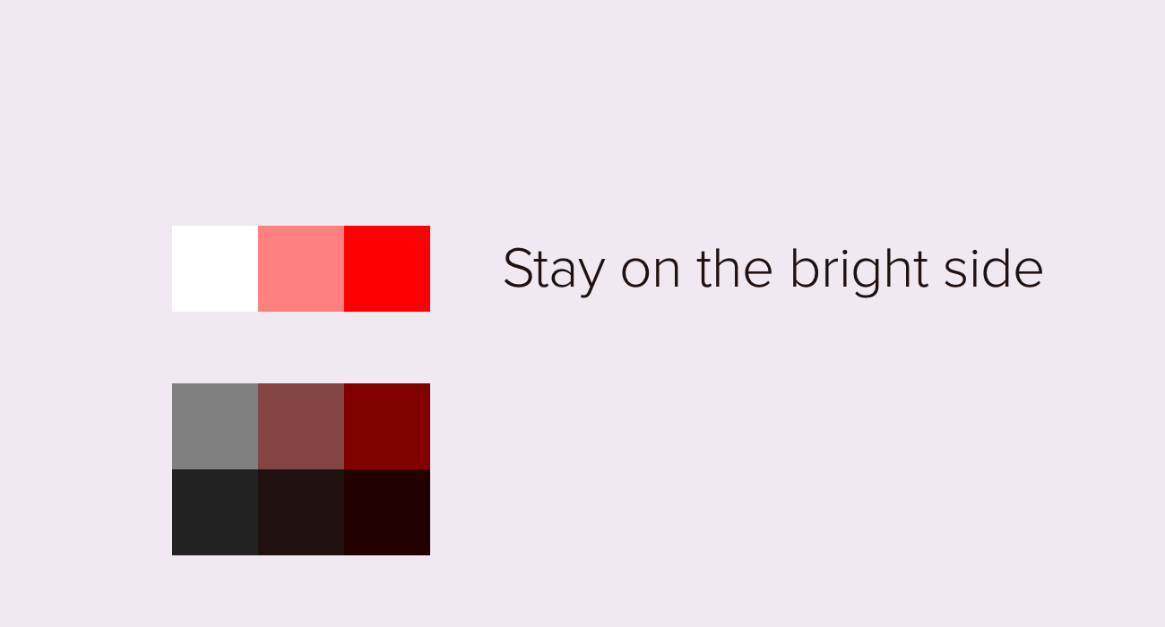 Stay on the bright side